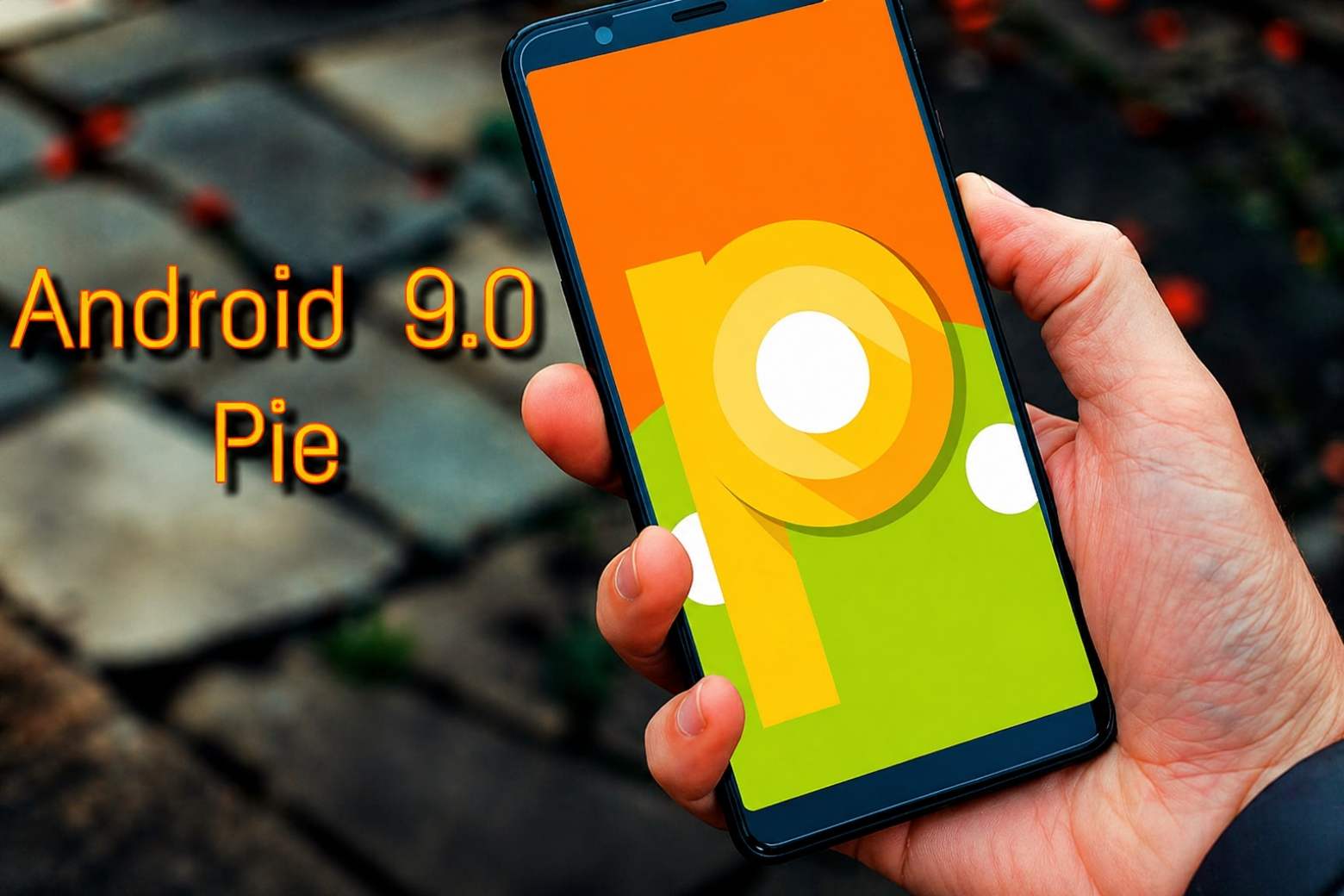 Android P là gì giao diện android 9 pie