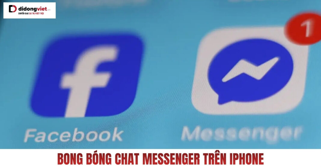 bong bóng chat messenger trên iphone