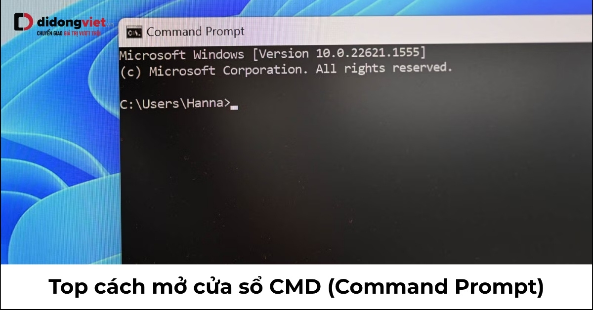 9 Phương Pháp Mở Cửa Sổ CMD Nhanh Chóng và Đơn Giản