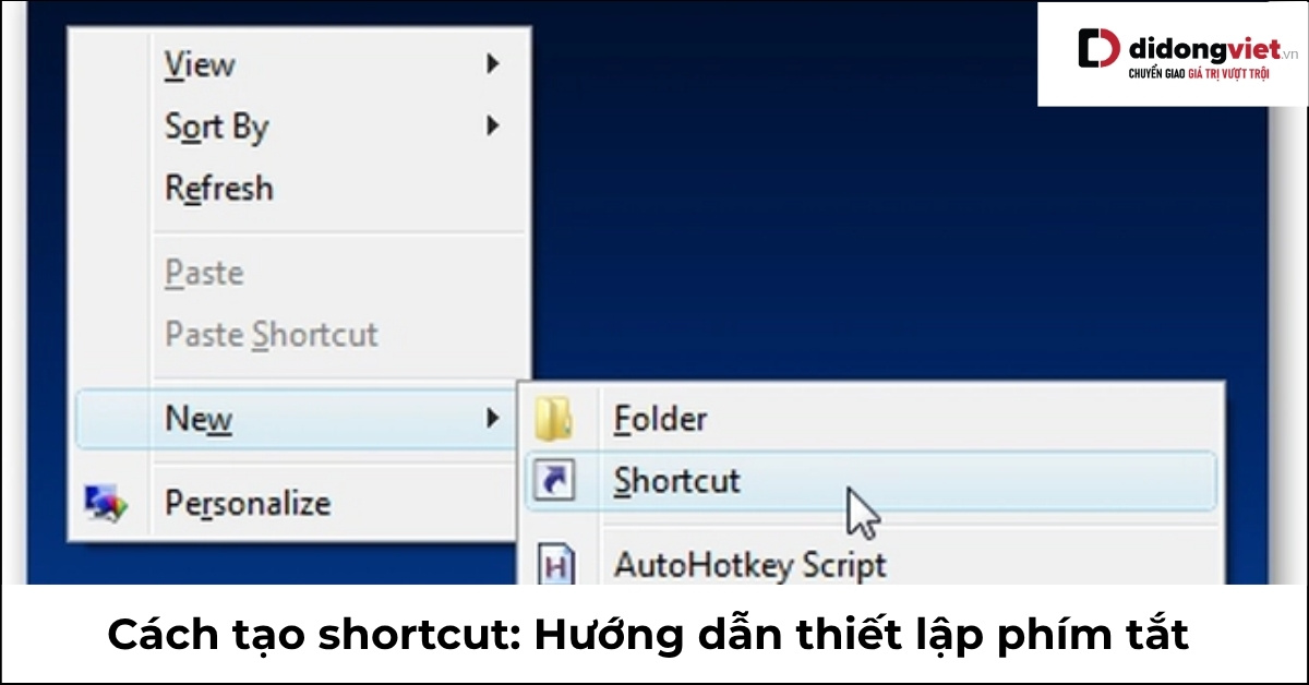 Khám Phá Lối Tắt: Hướng Dẫn Tạo Shortcut Từ A-Z Nhanh Chóng