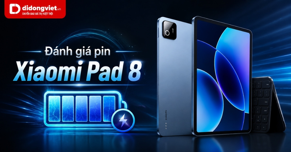 Đánh giá pin của máy tính bảng mới: Liệu Xiaomi Pad 8 có thực sự mạnh mẽ?