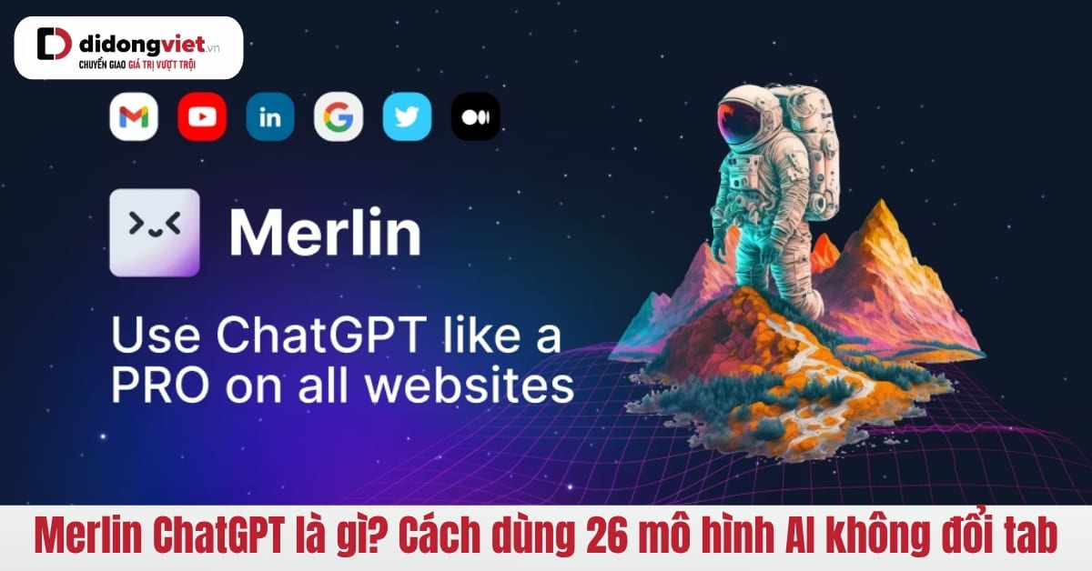 Merlin ChatGPT: Công cụ AI Đột Phá Giúp Tối Ưu Quy Trình Làm Việc