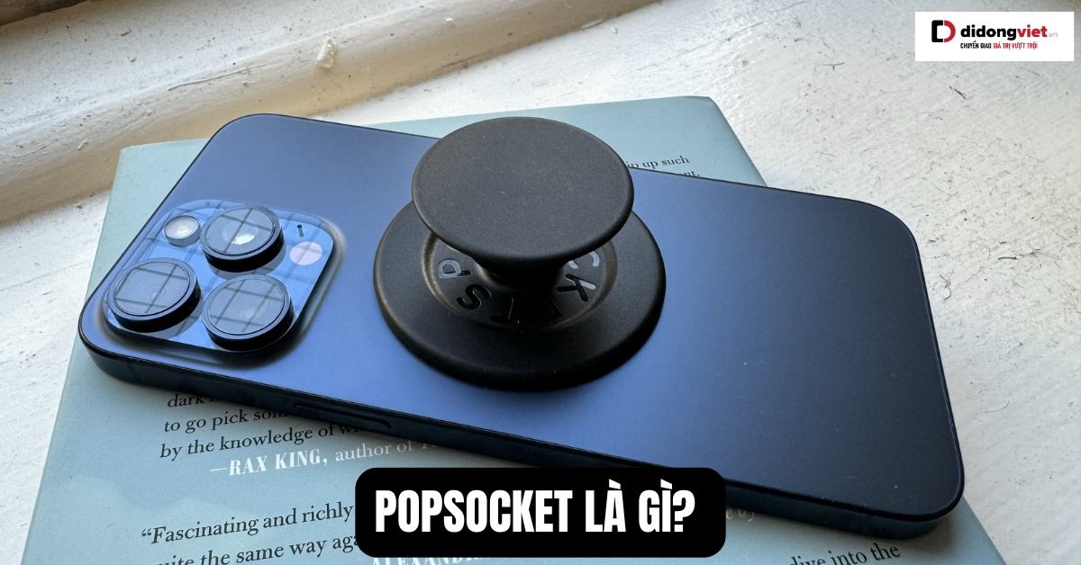 PopSocket: Phụ Kiện Đáng Giá Cho Điện Thoại Của Bạn