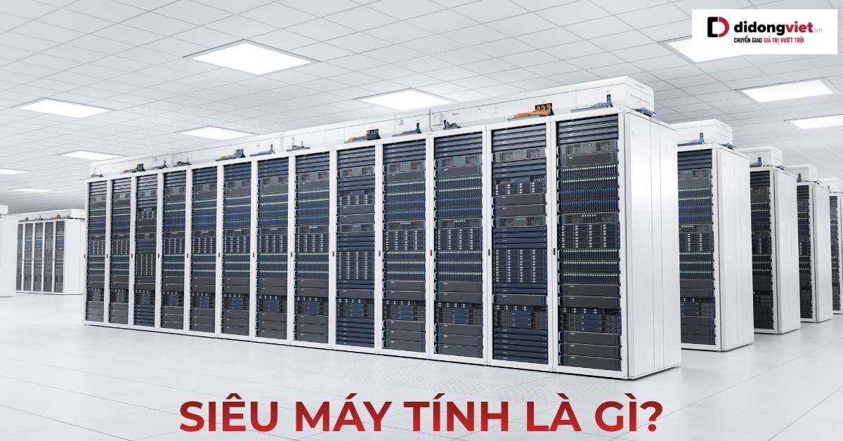 Khám Phá Siêu Máy Tính: Cỗ Máy Định Hình Kỷ Nguyên Trí Tuệ Nhân Tạo