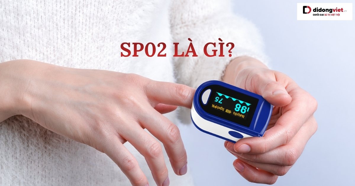 SpO2 là gì? Mức độ an toàn và cách đo chính xác