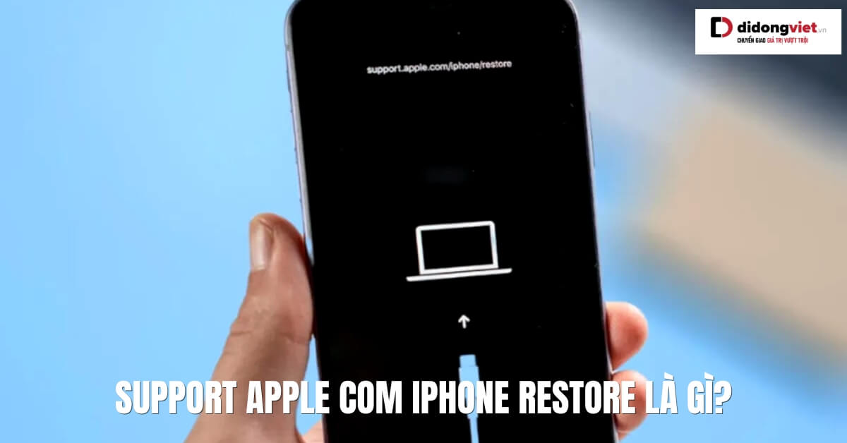 Lỗi 'Support Apple Com iPhone Restore' là gì? Hướng dẫn khắc phục hiệu quả