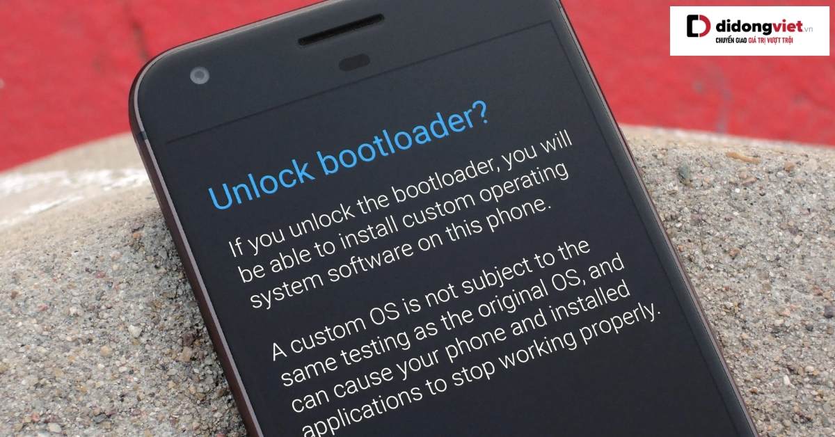 Unlock Bootloader là gì? Tại sao điện thoại xách tay lại giảm giá?