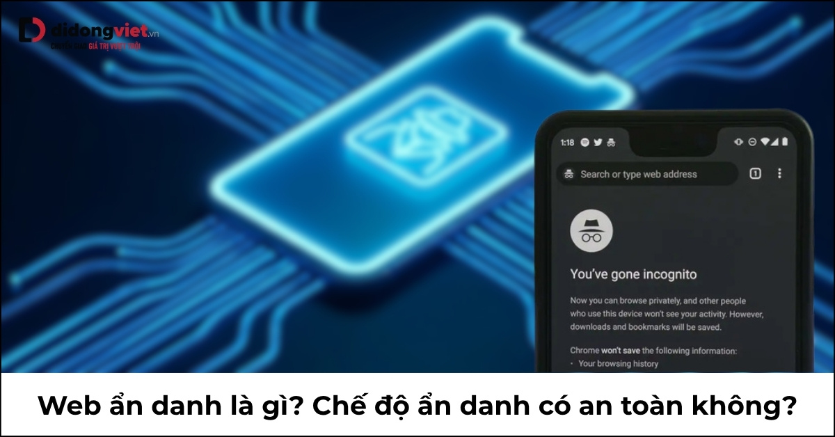 Web Ẩn Danh: Khám Phá 5 Bí Mật Bạn Chưa Biết