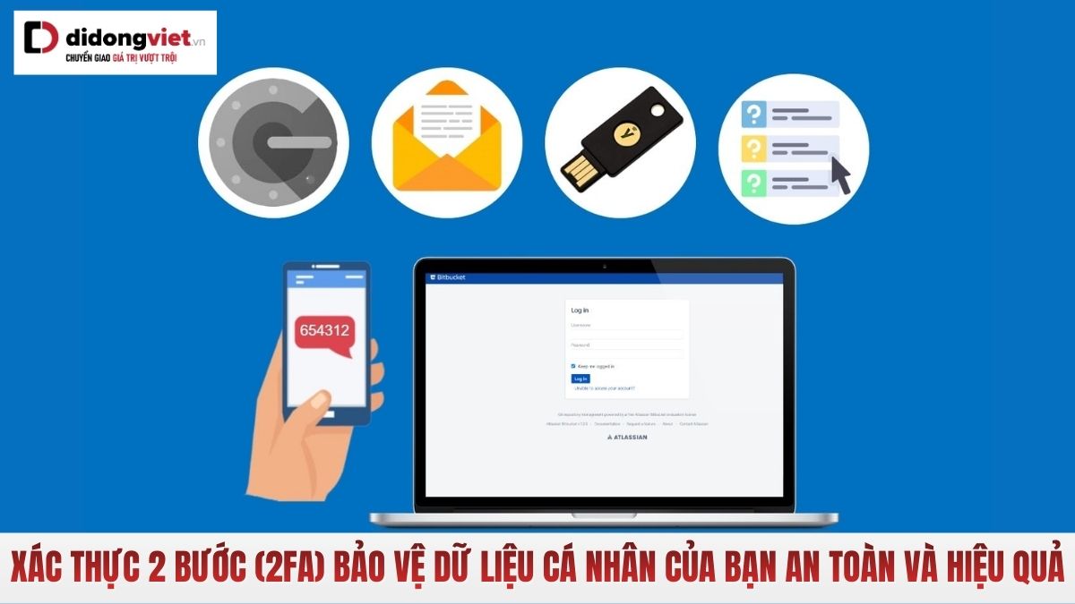 Xác thực hai bước: Hướng dẫn cài đặt và lợi ích bảo mật 2026